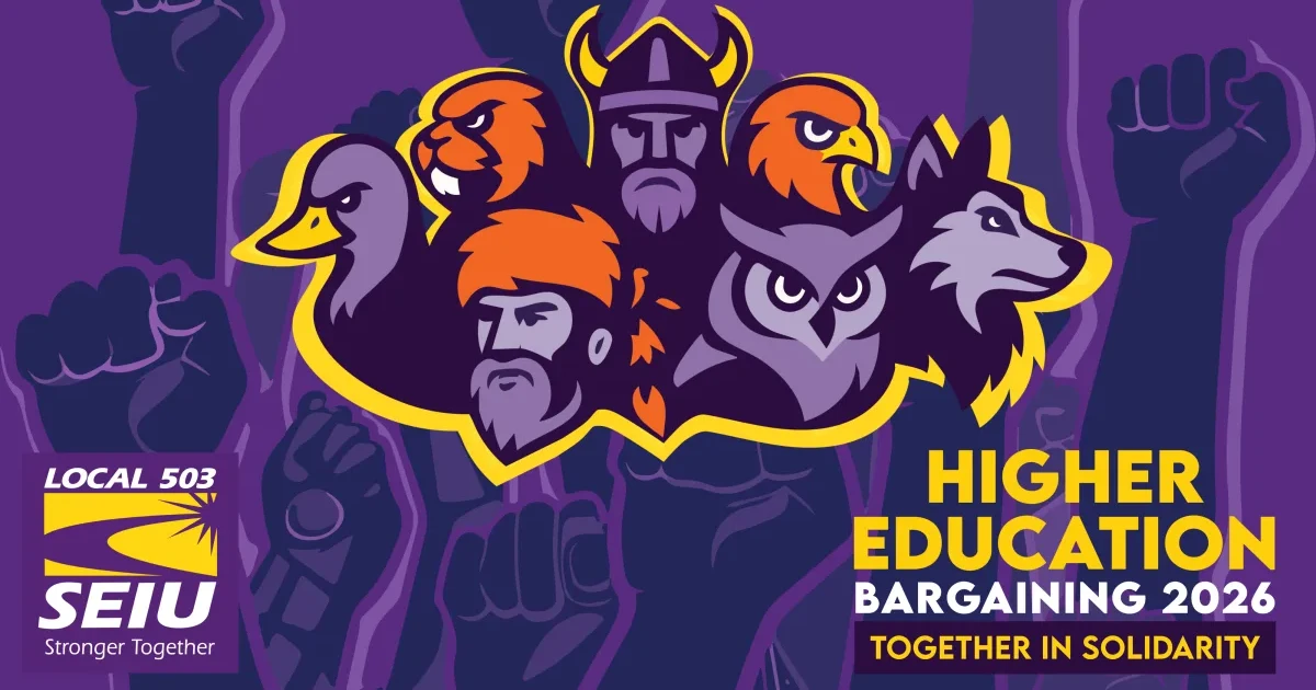 SEIU Local 503 Higher Education Bargaining 2026 graphic with raised fists and the words Together in Solidarity.
